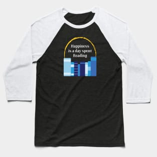 Happiness is a Day Spent Reading | Blue | Black Baseball T-Shirt